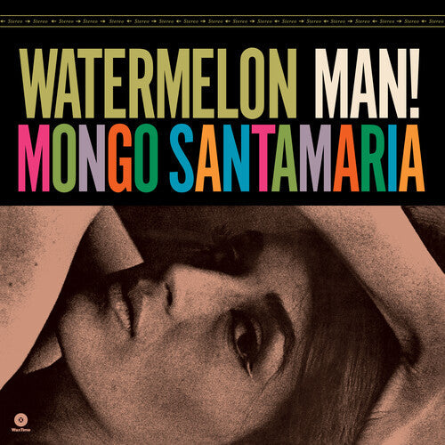 Mongo Santamaria: Watermelon Man - Limited 180-Gram Vinyl with Bonus Track -VINYL