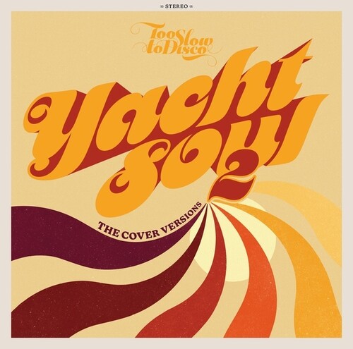 Various Artists: Too Slow To Disco: Yacht Soul 2 - The Cover Versions / VAR - COMPACT DISCS