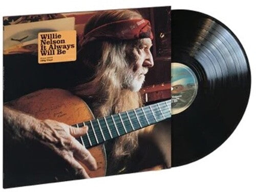 Willie Nelson: It Always Will Be -VINYL