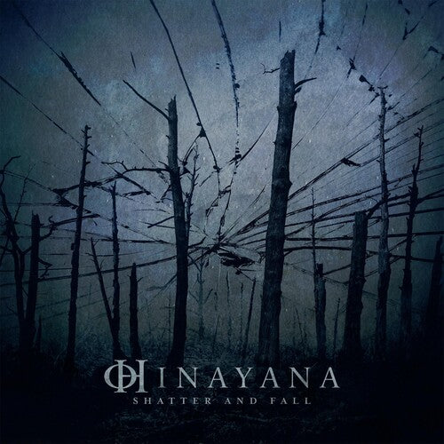 Hinayana: Shatter And Fall - COMPACT DISCS