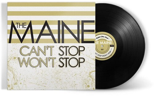 The Maine: Can't Stop Won't Stop (15th Anniversary Edition) -VINYL