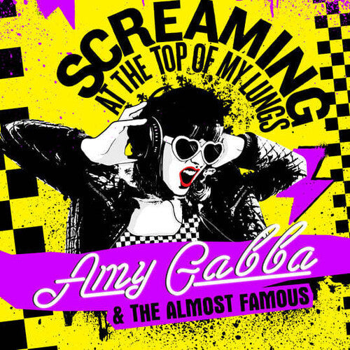 Amy Gabba & the Almost Famous: Screaming At The Top Of My Lungs -VINYL