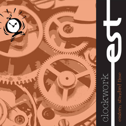 Eastern Standard Time: Clockwork -VINYL