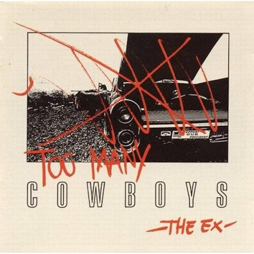 The Ex: Too Many Cowboys -VINYL