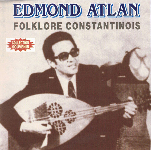Edmond Atlan: Folklore Constantinois - COMPACT DISCS