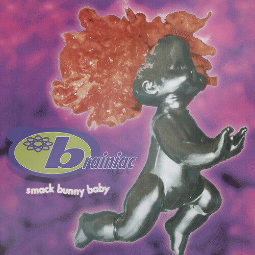 Brainiac: Smack Bunny Baby -VINYL