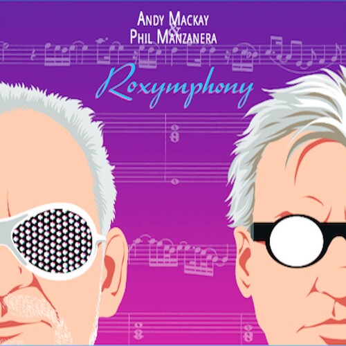 Andy Mackay & Phil Manzanera: Roxymphony - COMPACT DISCS