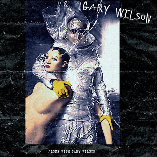 Gary Wilson: Alone With Gary Wilson -VINYL