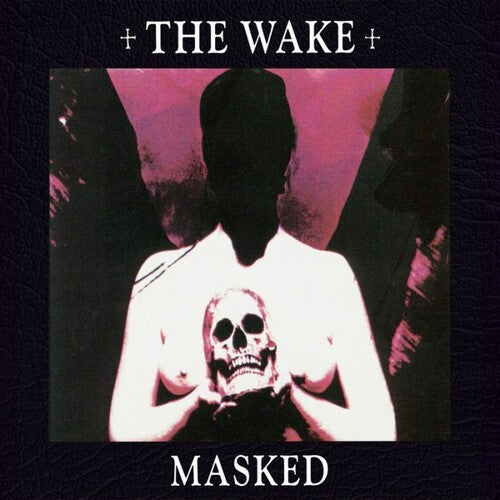 The Wake: Masked -VINYL