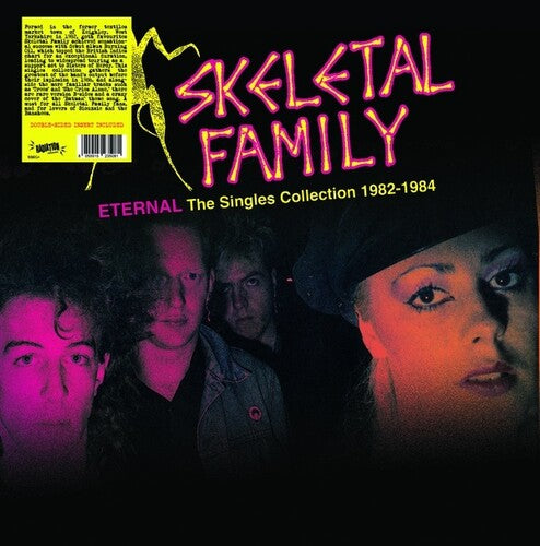 Skeletal Family: Eternal: The Singles Collection 1982-1984 -VINYL