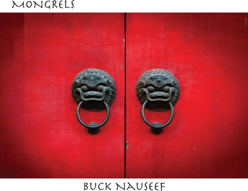 Nauseef, Buck: Mongrels - COMPACT DISCS