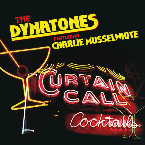Dynatones / Musselwhite, Charlie: Curtain Call - CD