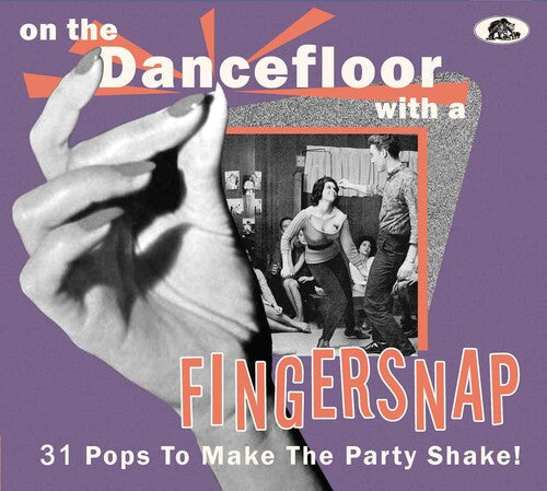 Various Artists: On The Dancefloor With A Fingersnap: 31 Pops To Make The Party Shake! (Various Artists) - COMPACT DISCS