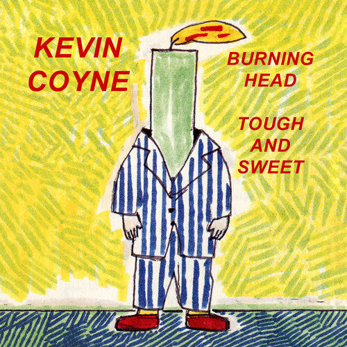 Kevin Coyne: Burning Head & Tough And Sweet - COMPACT DISCS