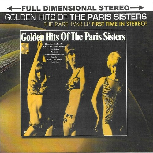 The Paris Sisters: Golden Hits-The Rare 1968 LP First Time In Stereo - COMPACT DISCS