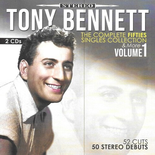 Tony Bennett: Complete 50s Singles, Vol 1-First Time In Stereo - COMPACT DISCS