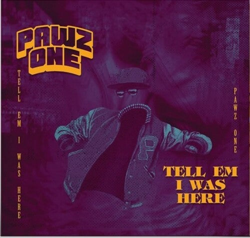Pawz One: Tell Em I Was Here -VINYL