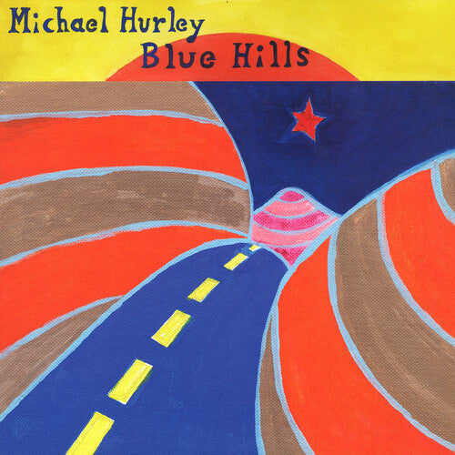 Michael Hurley: Blue Hills -VINYL