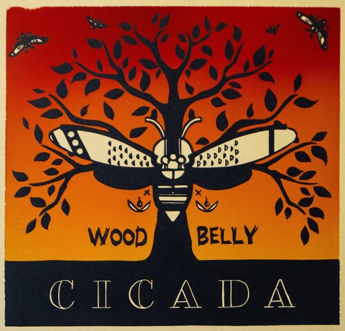 Wood Belly: Cicada -VINYL