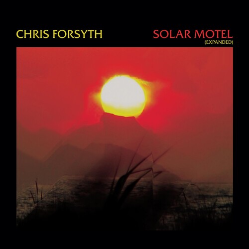Chris Forsyth: Solar Motel - { VINYL }