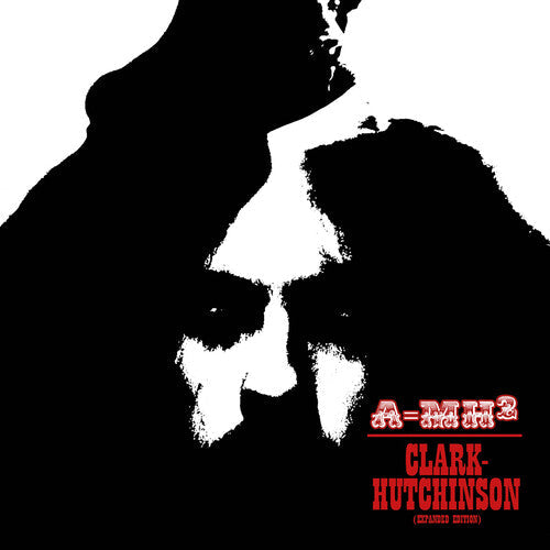 Clark-Hutchinson / A=mh2: A=MH2 (Expanded Edition) - CD