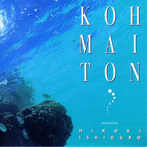 Hiroki Ishiguro: Koh Maiton -VINYL