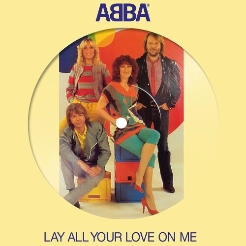 ABBA: Lay All Your Love On Me - 7-INCH SINGLE
