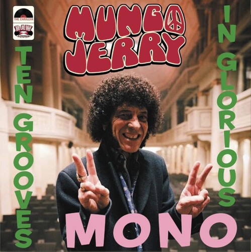 Mungo Jerry: Ten Grooves In Glorious Mono -VINYL