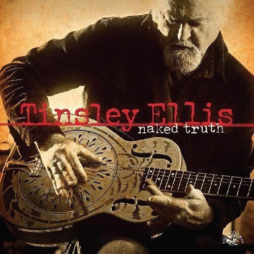 Tinsley Ellis: Naked Truth -VINYL