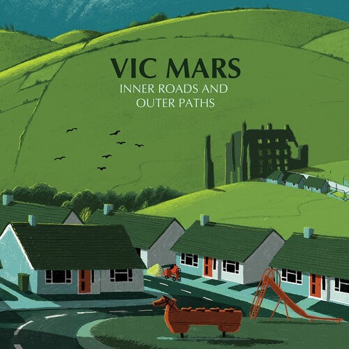 Vic Mars: Inner Roads & Outer Paths - Green Vinyl -VINYL