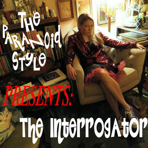 The Paranoid Style: The Interrogator -VINYL