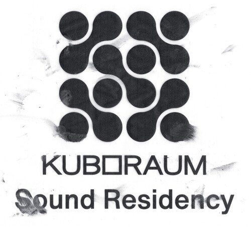 Various Artists: Kuboraum Sound Residency - { VINYL }