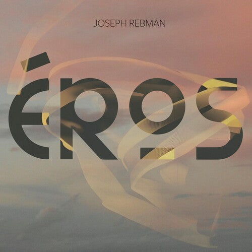 Joseph Rebman: Eros - CD