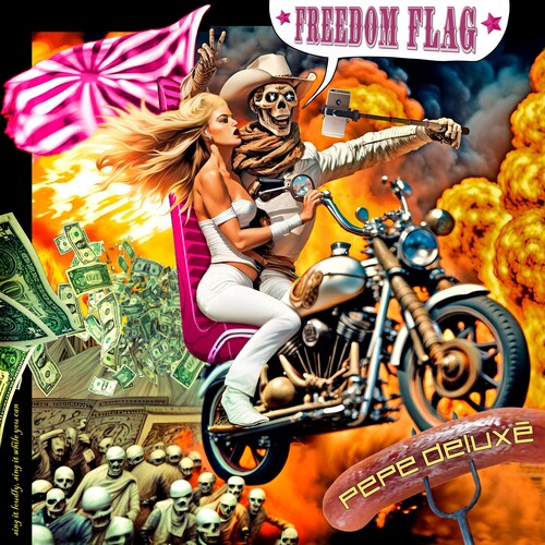 Pepe Deluxé: Freedom Flag - 7-INCH SINGLE