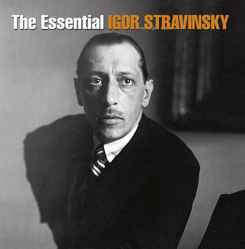 Igor Stravinsky: The Essential Igor Stravinsky - CD