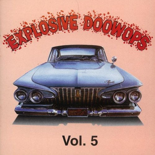 Various Artists: Explosive Doo Wops 5 / Various - COMPACT DISCS