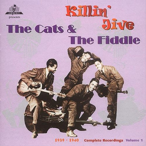 The Cats & the Fiddle: Killin Jive, 1939-40 - the Complete - COMPACT DISCS