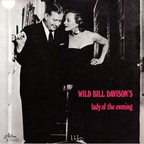 Wild Bill Davison: Lady of the Evening - COMPACT DISCS