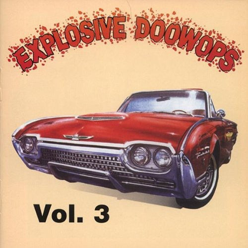 Various Artists: Explosive Doo Wops 3 / Various - COMPACT DISCS