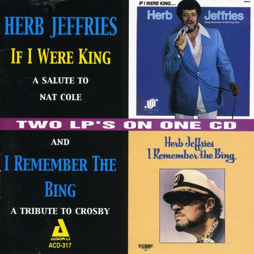Herb Jeffries: If I Were King/I Remember The Bing - COMPACT DISCS