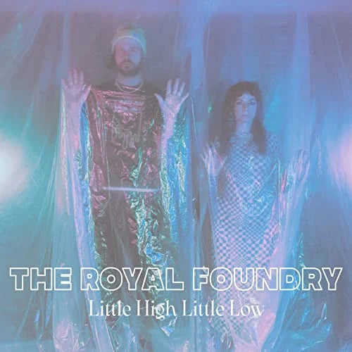 Royal Foundry: Little High Little Low - COMPACT DISCS