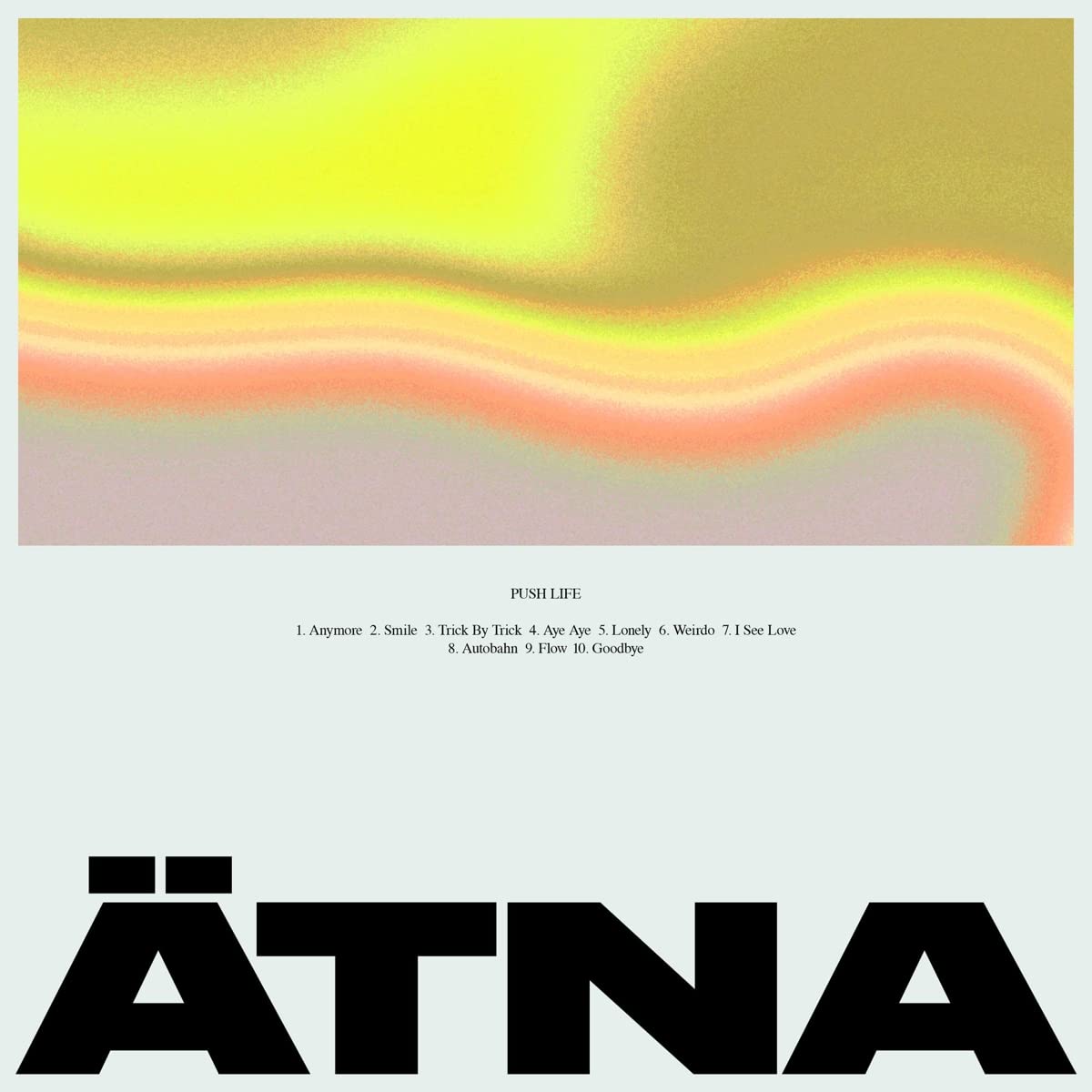Atna: Push Life -VINYL