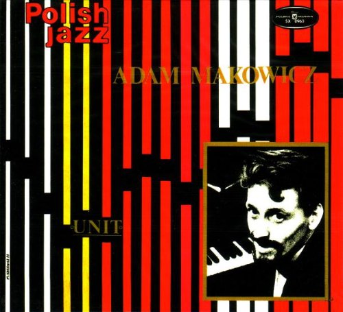 Adam Makowicz: Unit (Polish Jazz Vol 35) - COMPACT DISCS