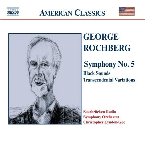 Rochberg / Lyndon-Gee / Saarbrucken Radio So: Symphony 5 / Black Sounds / Transcendental Var - COMPACT DISCS
