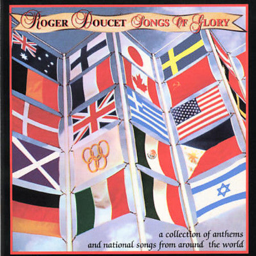 Roger Doucet: Songs of Glory - COMPACT DISCS