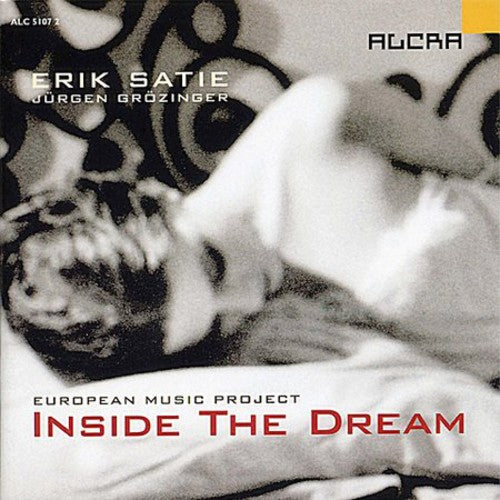E. Satie: Inside the Dream - COMPACT DISCS
