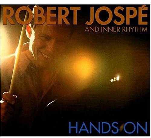 Robert Jospé: Hands on - COMPACT DISCS
