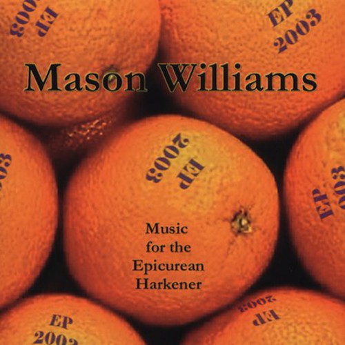 Mason Williams: Mason Williams EP: 2003 - CD