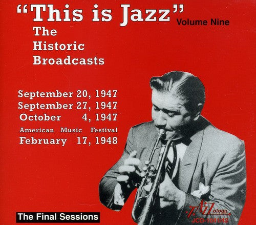 Various Artists: This Is Jazz, Vol. 9 - The Historic Broadcasts - COMPACT DISCS