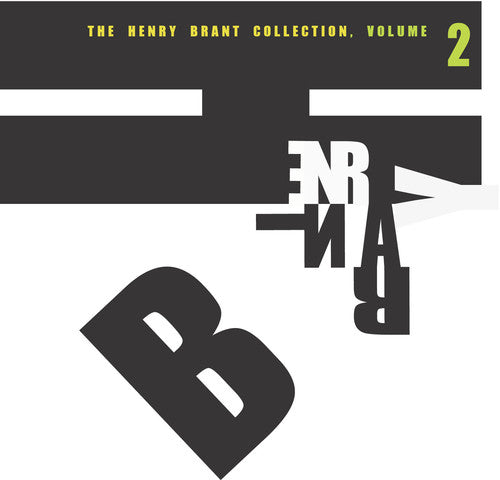 Henry Brant: V2 Henery Brant Collection: Brant - COMPACT DISCS